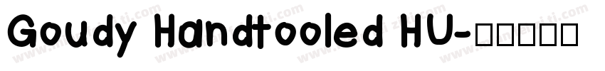 Goudy Handtooled HU字体转换